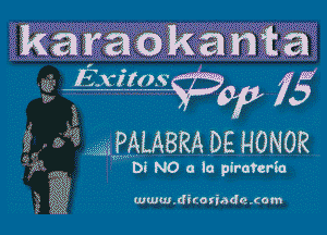 karaokan?a

APALABRA DE HONOR

Di NO 0 la piratertu

www.dimriadexam