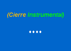 (Cierre Instrumenraa