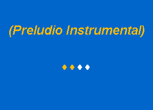 (Preludio Instrumenraa