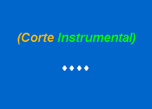 (Corte Instrumental)

9009