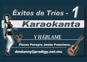 Exitos de Tries , 1t,

E. dmdanny prodigy.nm.mx