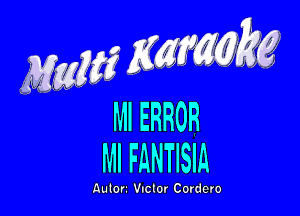 Ml ERROR
MI FANTISIA

Auotr Jim