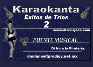 K32 raakanta
'59 Exitos de Tries 63

2

I g 1 www.amoummom

r 936 PUENTE MUSICAL

)! DI No I la le-dm
'4 dmdannyaprodlgymetmx