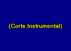 (Corte Instrumental)