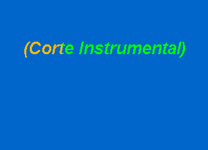 (Corte Instrumental)