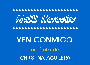 OOOOOOOOOOOOOOOOOOOOOO

Mam? WQWQ

OOOOOOOOOOOOOOOOOOOOOO

VEN CONMIGO

Fue Exito dez
CHRISTINA AGUILERA