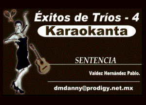 Exitos de Trios . 4

1Ka'n'a 6165mm

SENTENCM

f - VIBRHImInduPablo.
' . dmdannyaprodigymatmx l