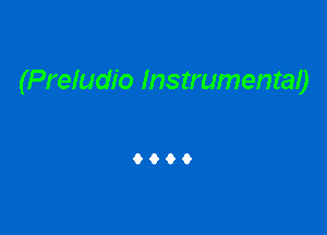 (Preludio InstrumentaO