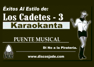 Exiles A! Estiio de.-

Los Cadeles - 3 . 93w
IKa'iz'a 'dR'EEtT-alj Q2?

PUENTE MUSICAL V

Di No a In Plrnarin.

. I m.dsscosjade.com