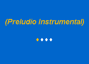 (Preludio InstrumentaO

9069