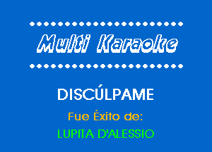 OOOOOOOOOOOOOOOOOOOOOO

MW? WQWQ

OOOOOOOOOOOOOOOOOOOOOO

DISCULPAME

Fue Exito dez
LUPITA D'ALESSIO