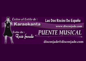 r m s rxzhln ' '
' . v n H N usDostosDeEspaM

,3 Karaokanta
I)

th diwladexcm

f 'hiEd'c'uk PUENTEMUSICAL
a 5! ,

distosjadei'discusjadexom