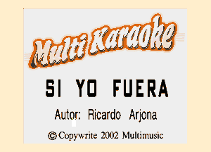 ' 1
2M 4611131114132
5' YD FU E RA

Autori Ricardo Arjona
chCopywrite 2002 Mullimusic