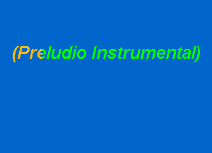 (Preludio Instrumentao