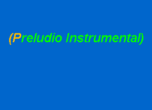 (Preludio Instrumentao