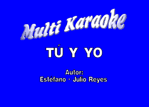 Autor'

Eslefano - Julio Reyes