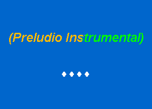 (Preludio Instrumentao