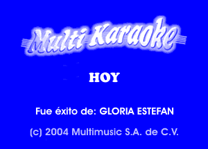 Fue 9010 dez GLORIA ESTEFAN

(c) 2004 Multimusm SA. de C.V.