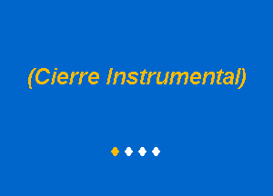 (Cierre Instrumentaf)