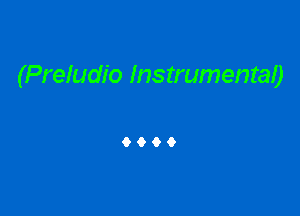 (Preludio Instrumentao