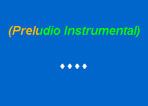 (Preludio Instrumenraa