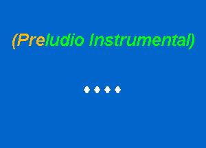 (Preludio Instrumenraa