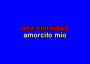 amorcito mio