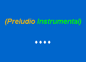 (Preludio Instrumentao