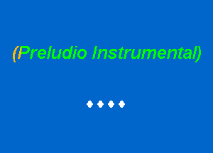 (Preludio Instrumentao