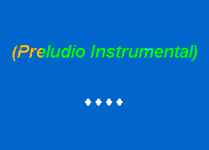 (Preludio Instrumentao