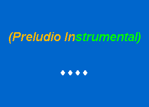 (Preludio Instrumentao