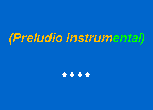 (Preludio Instrumentao