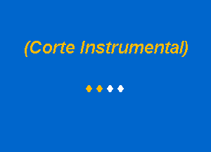 (Corte Instrumental)

6096