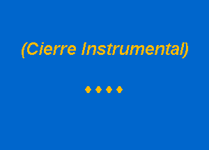 (Cierre Instrumenrab

9999