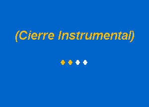 (Cierre Instrumenrab

9999