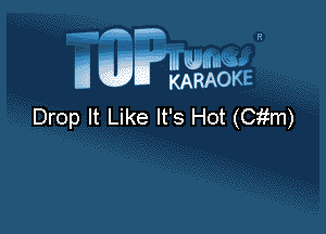 Drop It Like It's Hot (Cifm)