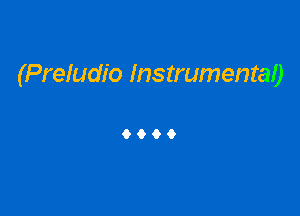 (Preludio InstrumentaO

9069