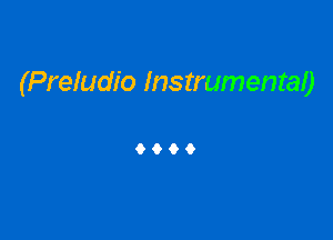 (Preludio InstrumentaO

9069