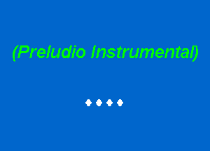 (Preludio Instrumentao