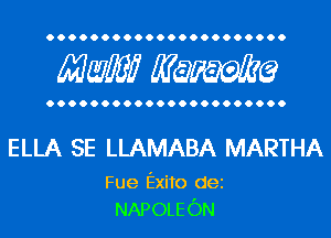 Mwlw Manama

ELLA SE LLAMABA MARTHA

Fue Exito dei
NAPOLEON