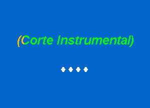 (Corte Instrumental)

9999