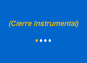 (Cierre Instrumenraf)

9096