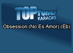 Obsession (No Es Amor) (Eb)