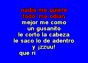 nadie me o