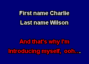 First name Charlie
Last name Wilson