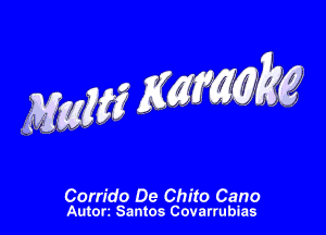 Corrido De Chito Cano
Anton Santos Covarrublas