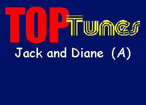 wamiifj

Jack and Diane (A)