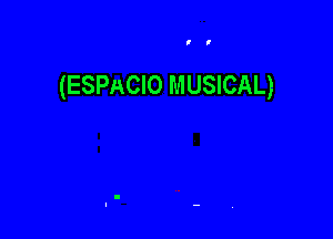 (ESPACIO MUSICAL)