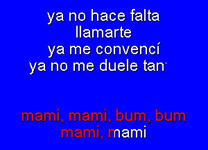 su bum, bum
maml, maml, bum, bum
mami, mami